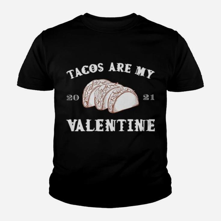 Tacos Is My Valentine Youth T-shirt