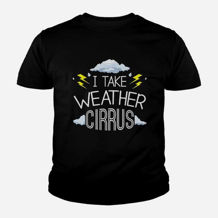 Funny Weather Meteorology Pun T-Shirt Take Weather Cirrusly Funny Weather Meteorology Pun T-Shirt Take Weather Cirrusly