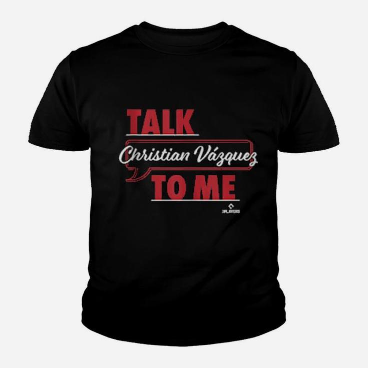 Talk To Me Christian Vazquez Youth T-shirt
