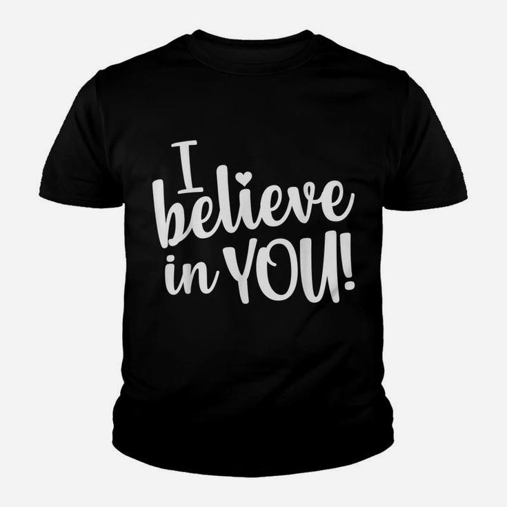 Teacher Test Day I Believe In You Testing Exam Proctor Gift Youth T-shirt