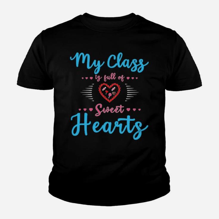 Teachers Valentines Day Class Full Of Sweethearts Youth T-shirt