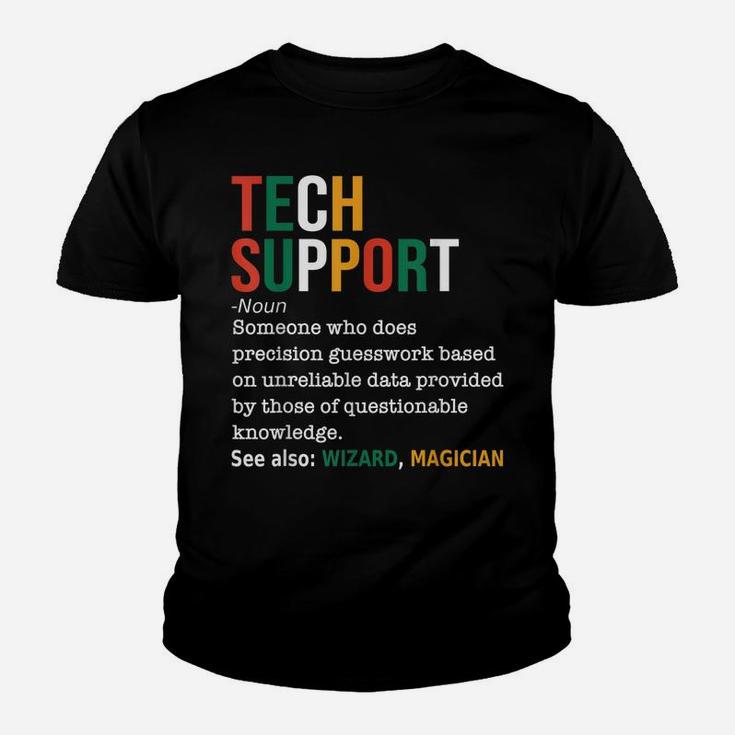Tech Support Definition Noun Funny Tech Support It Youth T-shirt