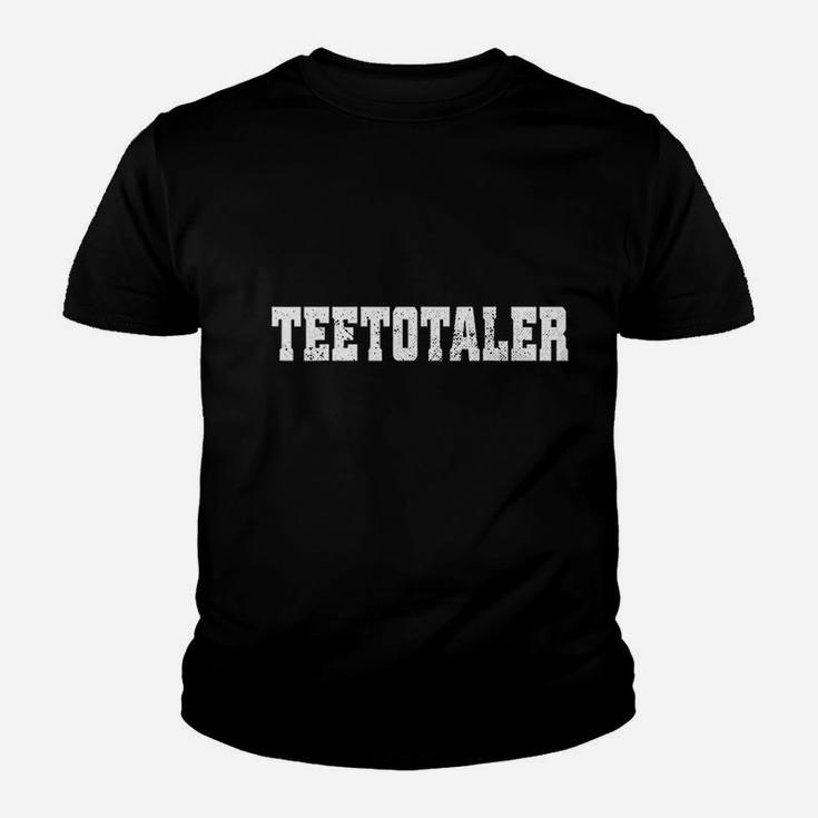 Teetotaler Sobriety Youth T-shirt