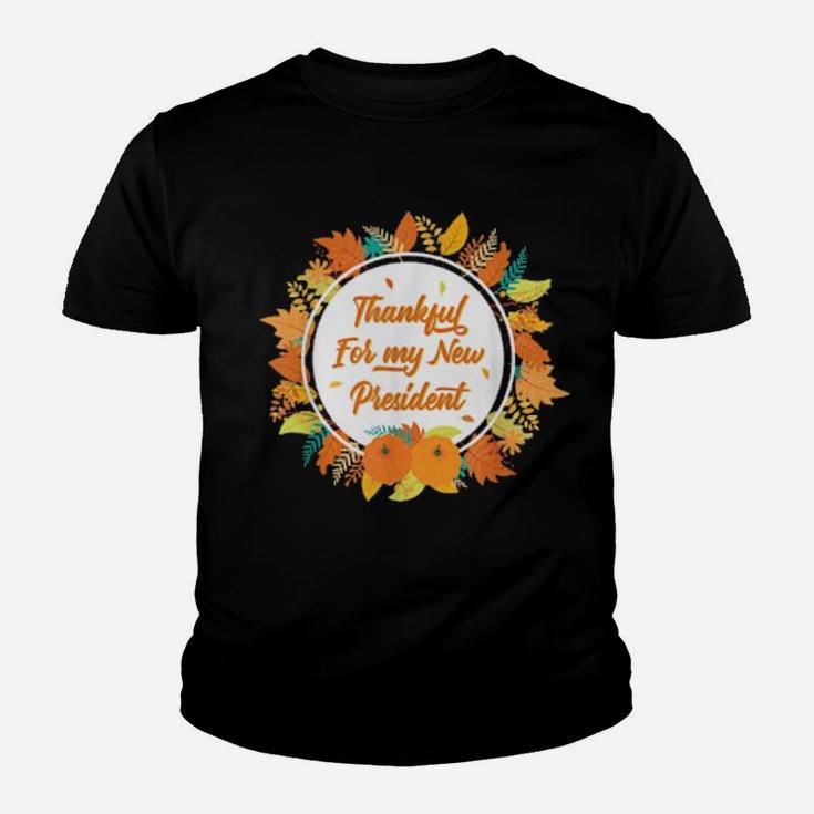 Thankful For My New President Thanksgiving Democrats Win Youth T-shirt