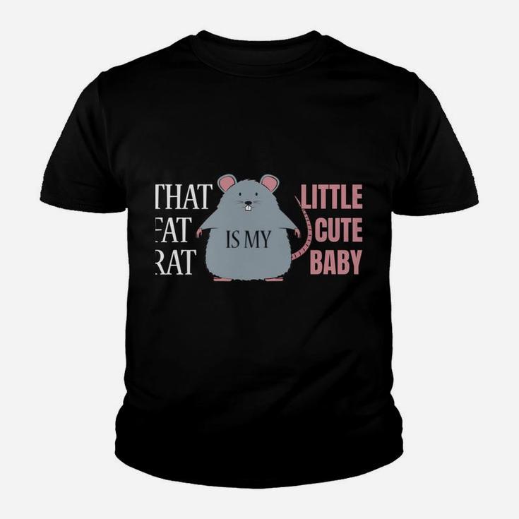 That Fat Rat Is My Cute Little Baby - Cute Rat Youth T-shirt