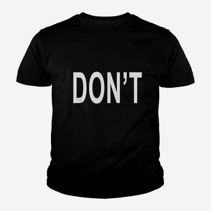 That Says Dont Youth T-shirt