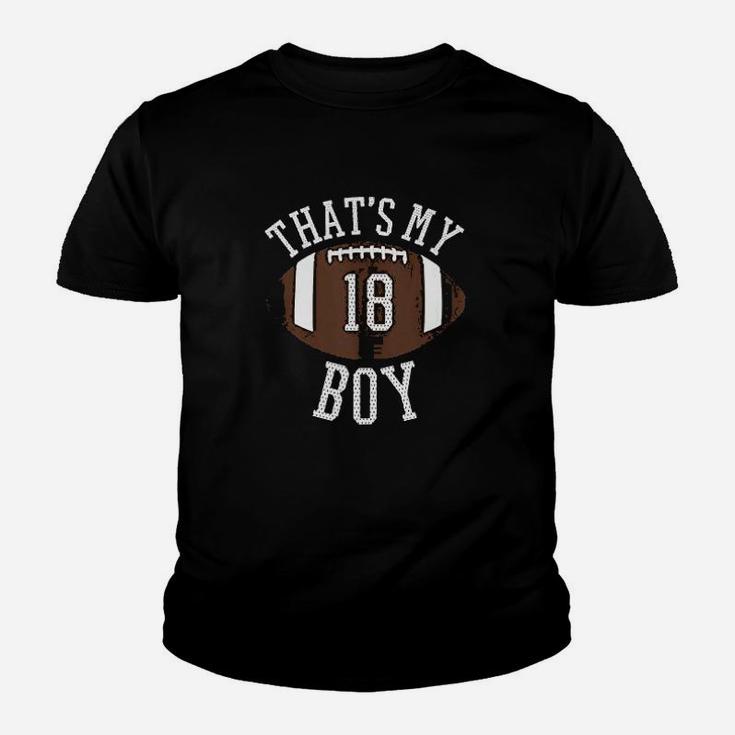 Thats My Boy 18 Football Number 18 Jersey Football Mom Dad Youth T-shirt