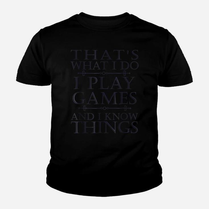 That's What I Do Game  Funny Video Games Gift Top Tee Youth T-shirt