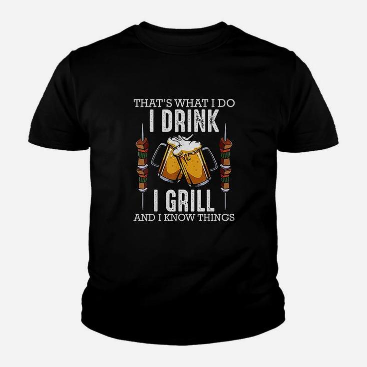 Thats What I Do I Drink I Grill And Know Things Bbq Beer Youth T-shirt