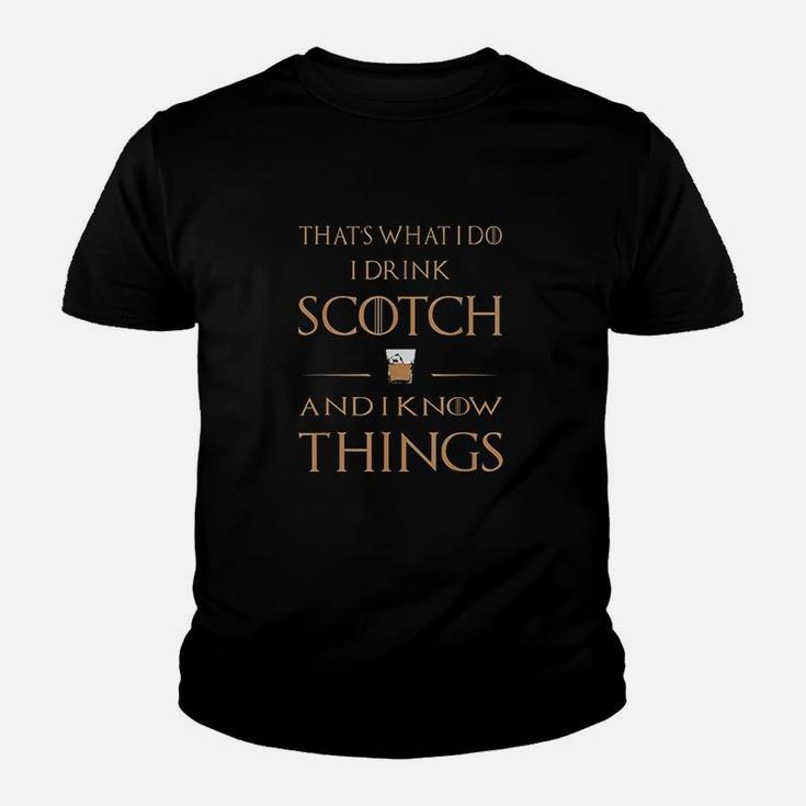 Thats What I Do I Drink Scotch And I Know Things Youth T-shirt