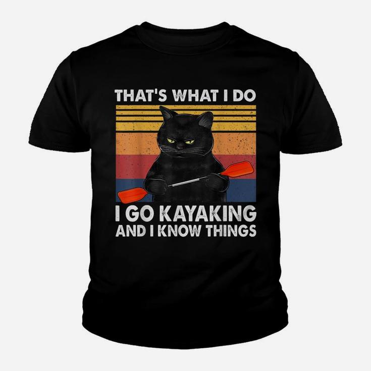 That’S What I Do-I Go Kayaking And I Know Things-Cat Lovers Youth T-shirt