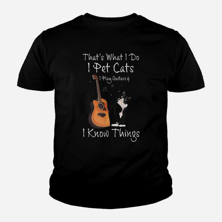 That's What I Do I Pet Cats Play Guitars & I Know Things Youth T-shirt