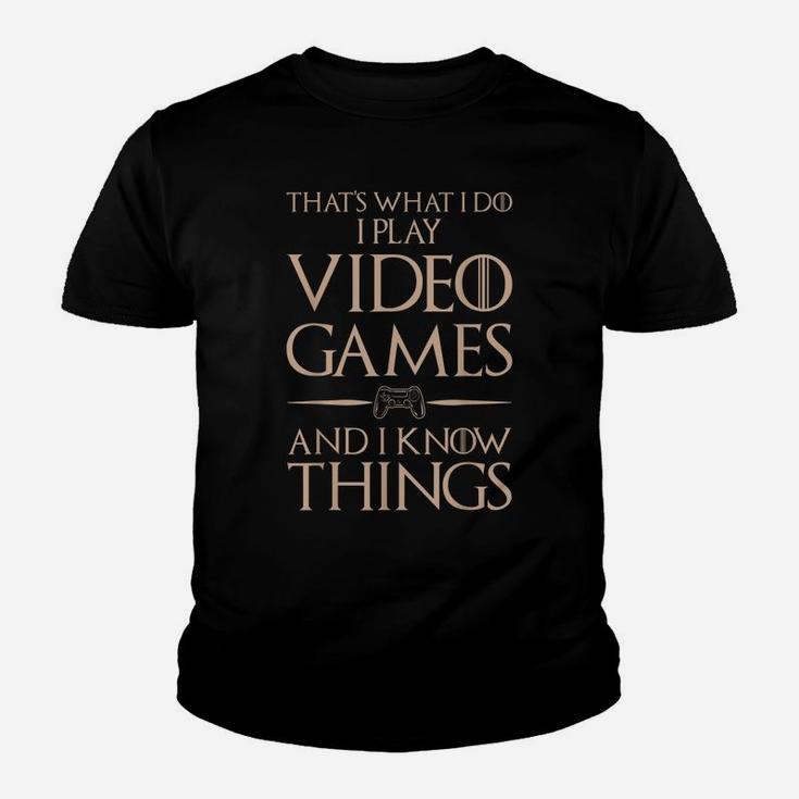 That's What I Do I Play And Know Things - Video Games Youth T-shirt