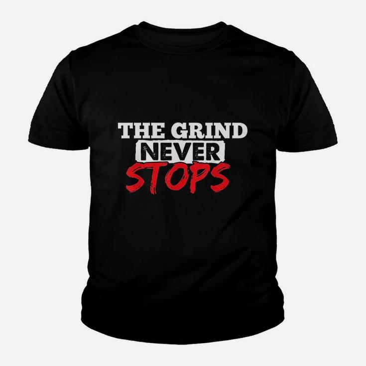 The Grind Never Stops Motivation Youth T-shirt