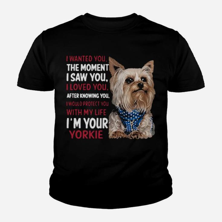 The Moment I Saw You I'm Your Yorkie Youth T-shirt