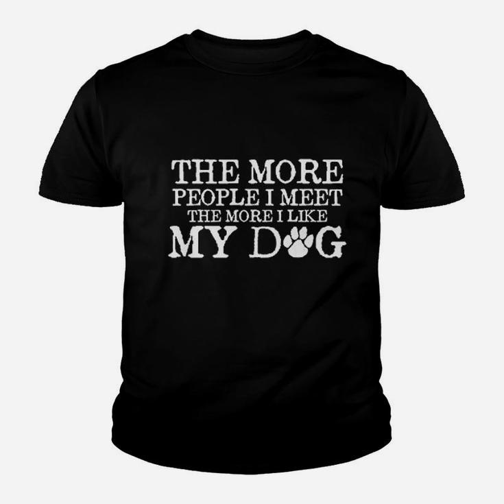 The More People I Meet Pets Dogs Animals Youth T-shirt