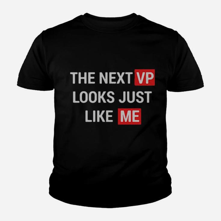 The Next Vp Looks Just Like Me Youth T-shirt