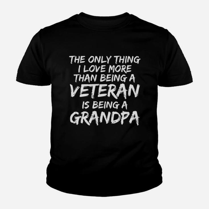 The Only Thing I Love More Than Being A Veteran Is A Grandpa Youth T-shirt
