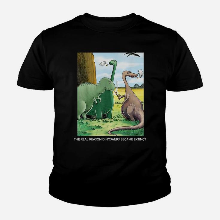 The Real Reason Dinosaurs Became Extinct Youth T-shirt