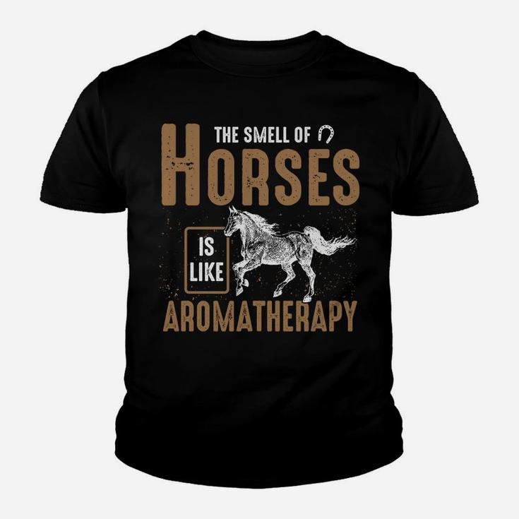 The Smell Of Horses Is Like Aromatherapy - Horse Riding Sweatshirt Youth T-shirt