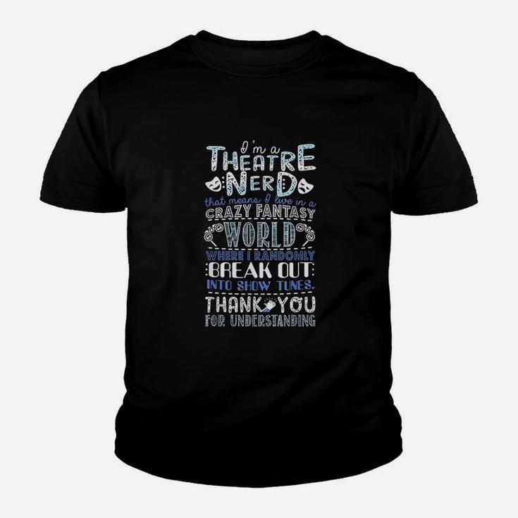 Theatre Nerd Funny Theatre Youth T-shirt