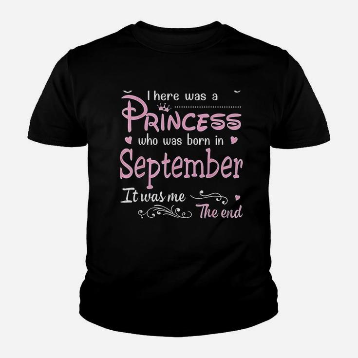 There Was A Princess Who Was Born In September Youth T-shirt