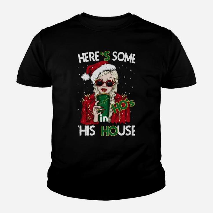 Theres Some Hos In This House Funny Christmas Santa Claus Sweatshirt Youth T-shirt