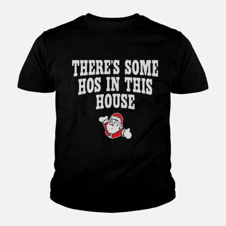There's Some Hos In This House Youth T-shirt
