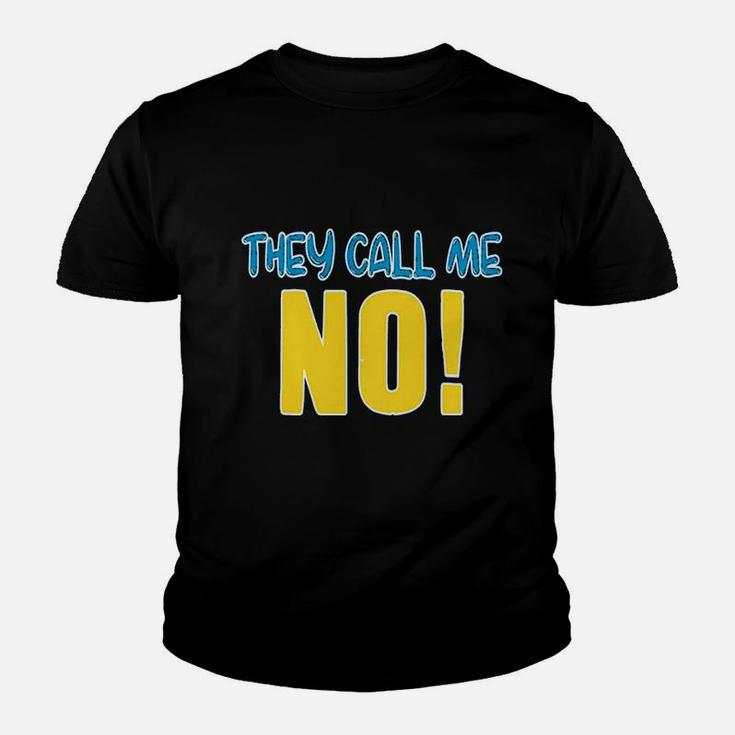 They Call Me No Youth T-shirt