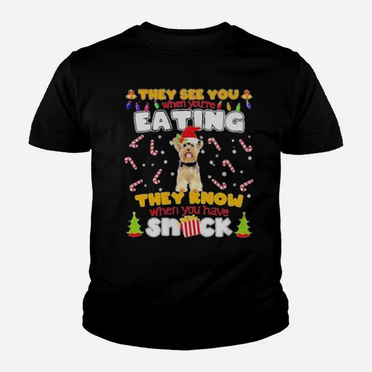 They See You When Youre Eating They Know When You Have Snack Youth T-shirt