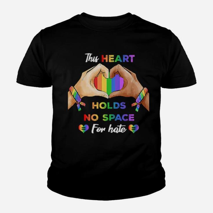This Heart Holds No Space For Hate Lgbt Youth T-shirt