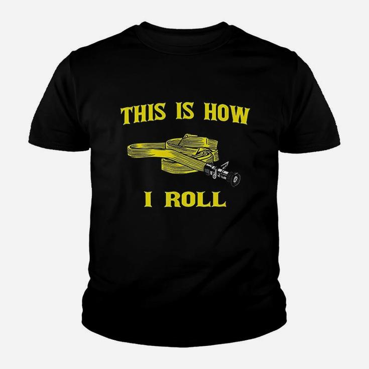 This Is How I Roll Gift For Fireman Fire Fighter Youth T-shirt