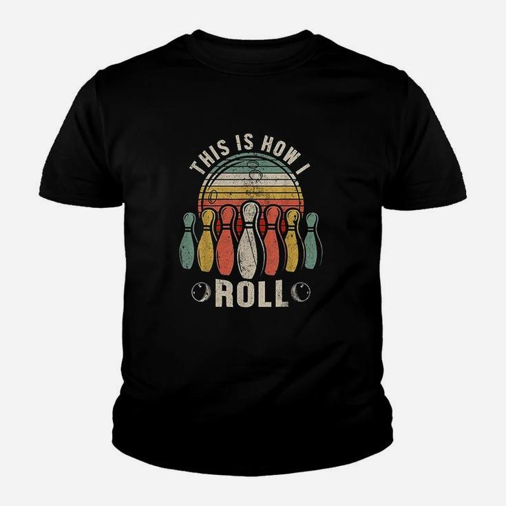 This Is How I Roll Retro Bowling Bowler Funny Gift Youth T-shirt