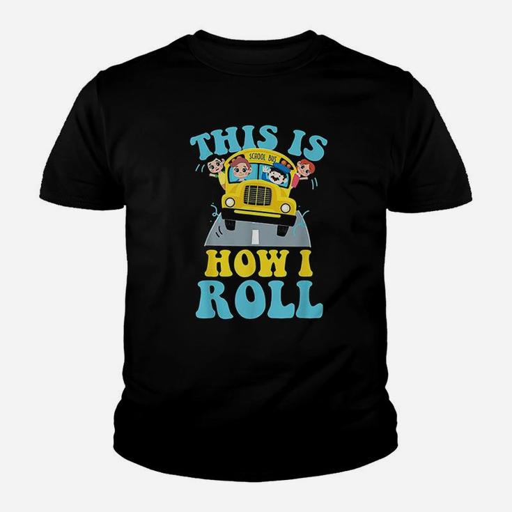 This Is How I Roll School Bus Driver Youth T-shirt