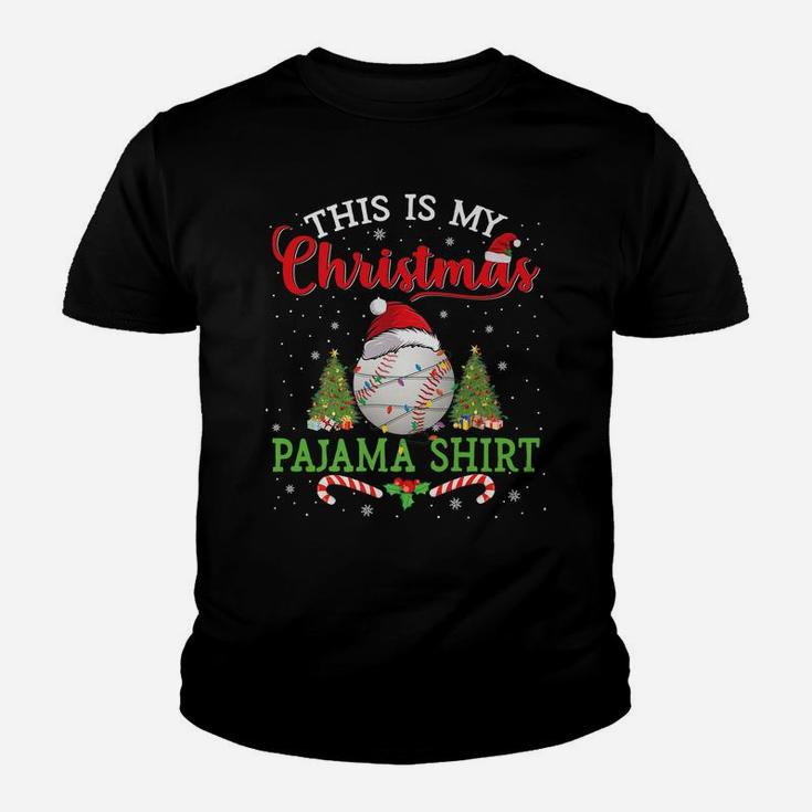 This Is My Christmas Pajama Shirt Baseball Christmas Gifts Youth T-shirt