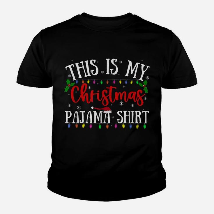 This Is My Christmas Pajama Shirt Xmas Lights Funny Holiday Youth T-shirt