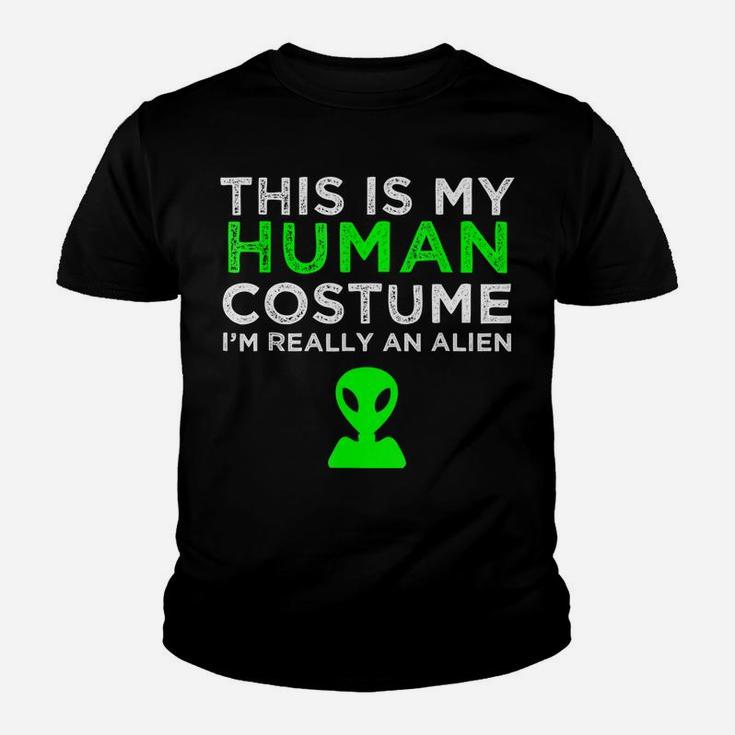 This Is My Human Costume I'm Really An Alien Youth T-shirt