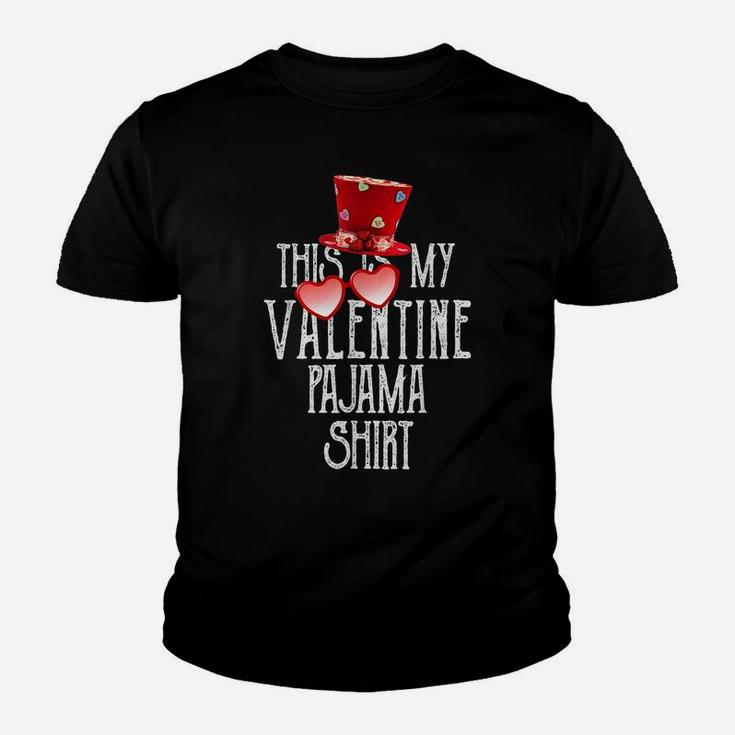 This Is My Valentine Pajama Funny Family Aniversary Matching Youth T-shirt
