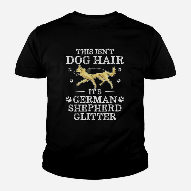 This Is Not Dog Hair It Is German Shepherd Glitter Youth T-shirt
