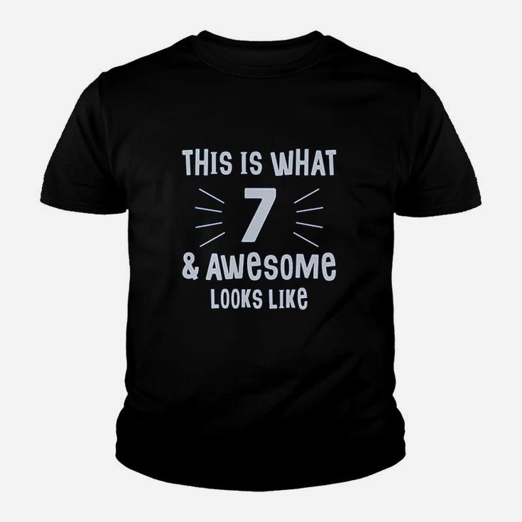 This Is What 7 And Awesome Looks Youth T-shirt