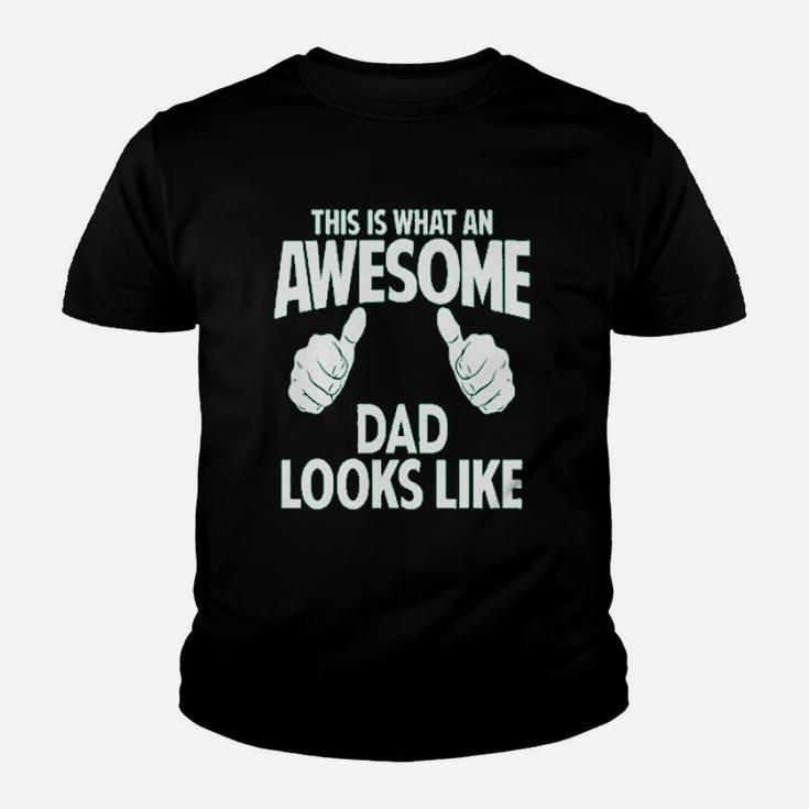 This Is What An Awesome Dad Looks Like Youth T-shirt