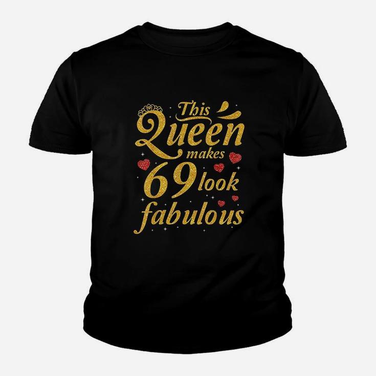 This Queen Makes 69 Years Old Look Fabulous Happy Birthday Youth T-shirt