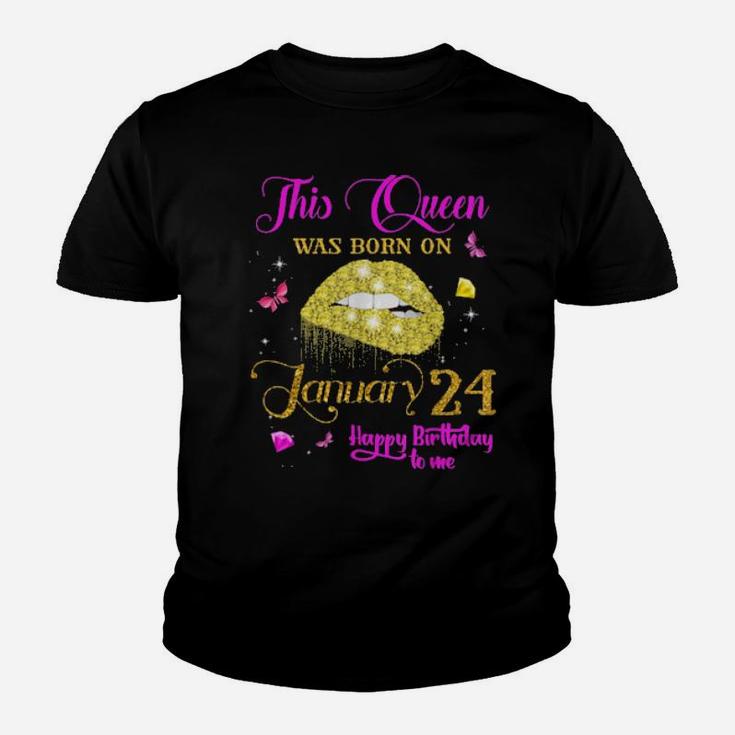 This Queen Was Born On January 24 Happy Birthday To Me Youth T-shirt