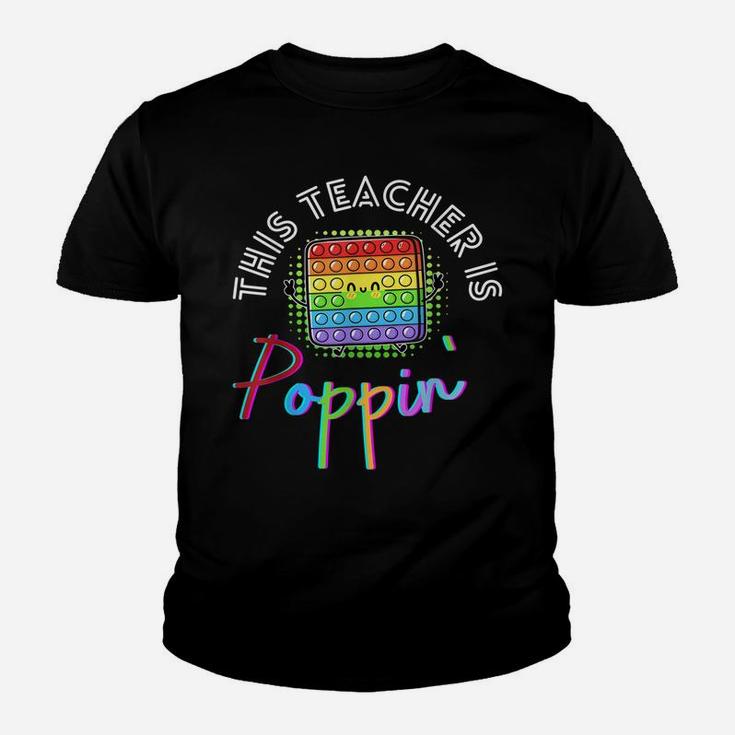 This Teacher Is Poppin Pop It Youth T-shirt