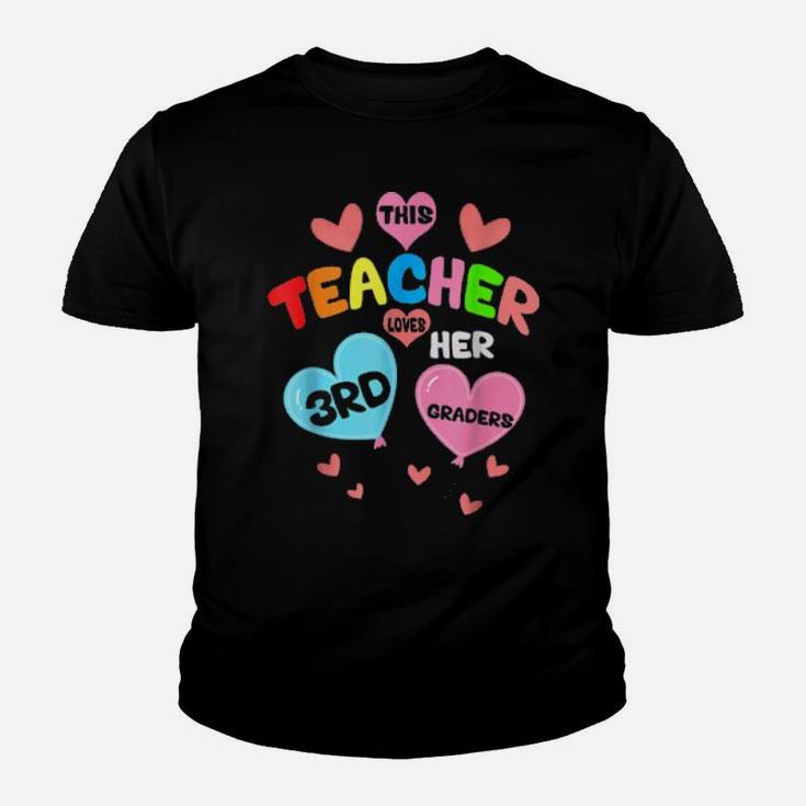 This Teacher Loves Her 3Rd Graders Teacher Valentine Day Youth T-shirt