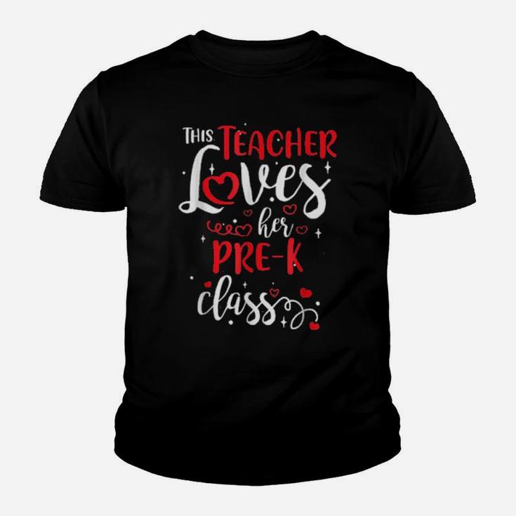 This Teacher Loves Her Prek Class Valentine's Day Youth T-shirt
