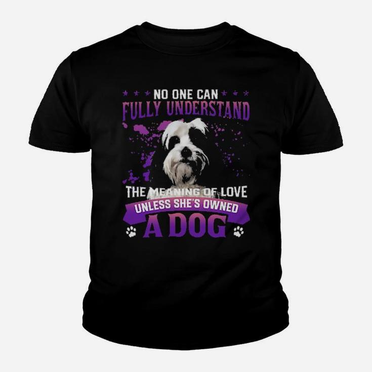 Tibetan Terrier No One Can Fully Understand The Meaning Of Love Youth T-shirt