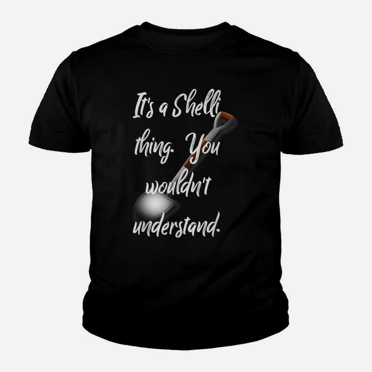 Time Out Bar It's A Shelli Thing You Wouldn't Understand Youth T-shirt