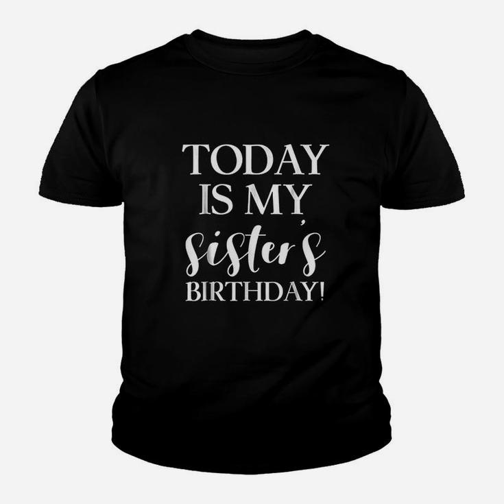 Today Is My Sister's Birthday Party Youth T-shirt