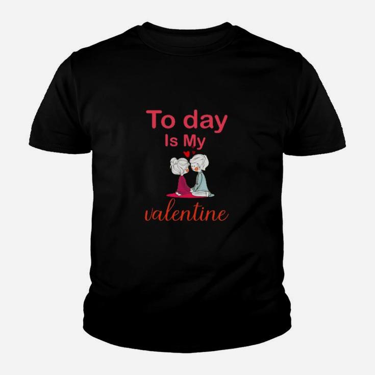 Today Is My Valentine Youth T-shirt